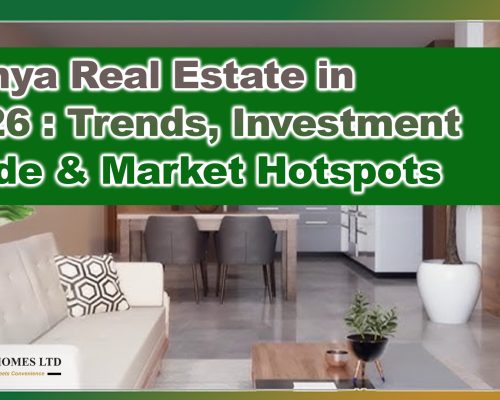 Kenya Real Estate 2026: Property Trends, Investment Guide & Top Hotspots