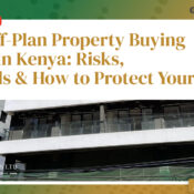 How Off-Plan Property Buying Works in Kenya